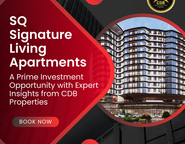 SQ Signature Living Apartments A Prime Investment Opportunity with Expert Insights from CDB Properties